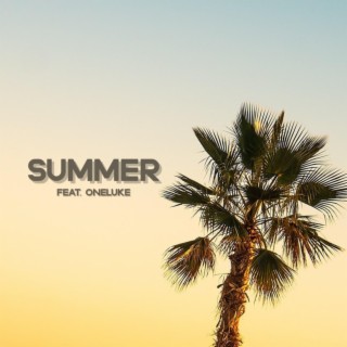 Summer ft. One Luke lyrics | Boomplay Music