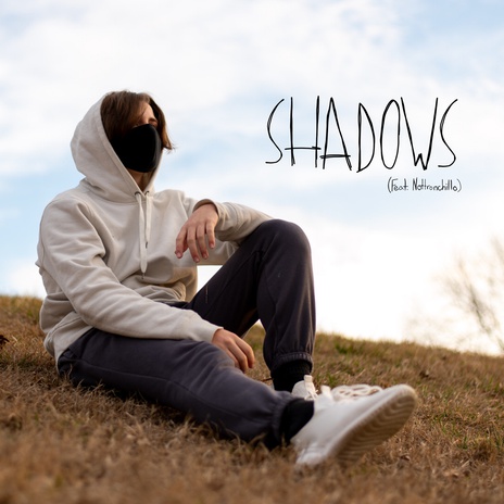 Shadows ft. nottronchillo | Boomplay Music