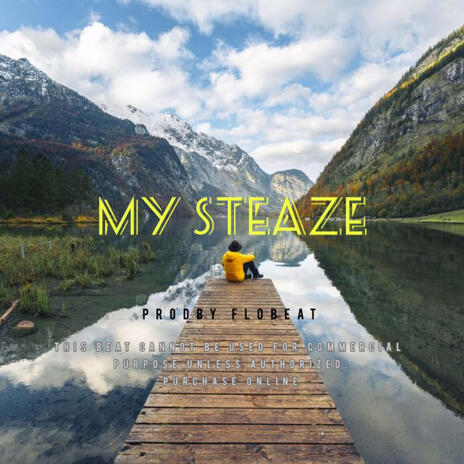 My Steaze | Boomplay Music