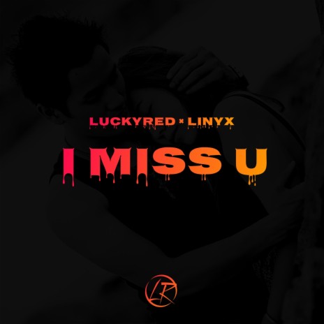 I MISS U ft. Linyx