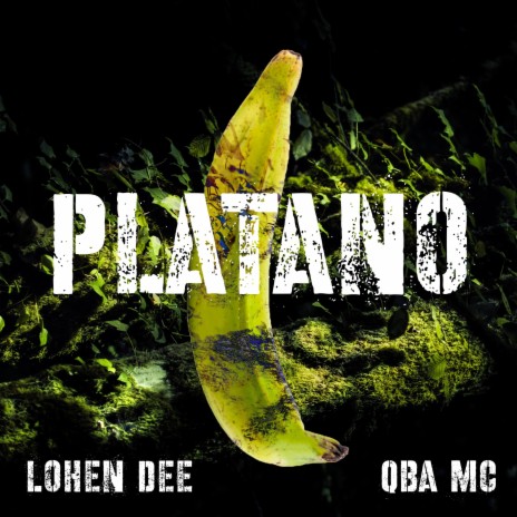 Platano ft. Lohen Dee | Boomplay Music