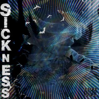 Sickness