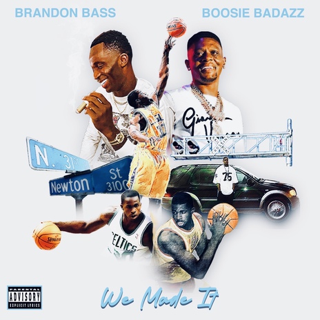 We Made It ft. Boosie Badazz | Boomplay Music