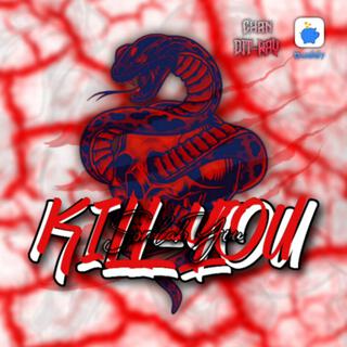 សម្លាប់អ្នក (KILL-YOU)