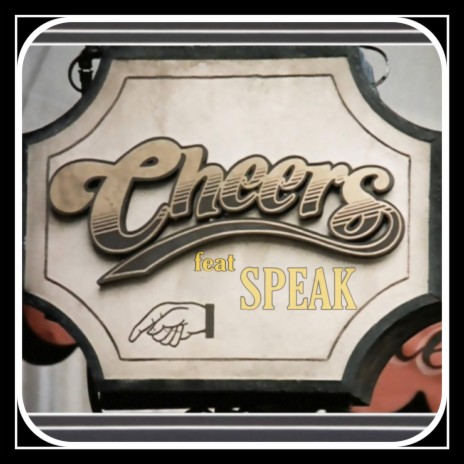CHEERS ft. Speak | Boomplay Music