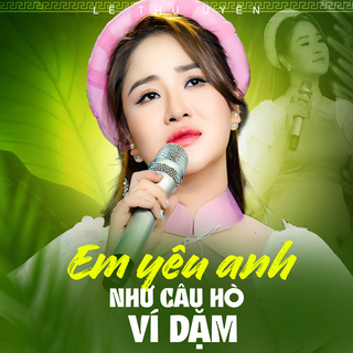 Em Yêu Anh Như Câu Hò Ví Dặm