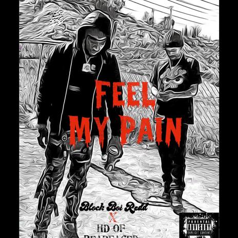 Feel My Pain ft. HD of Bearfaced | Boomplay Music