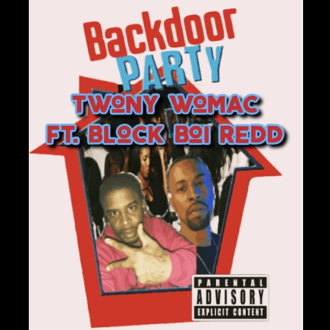 Backdoor Party ft. Twony Womac | Boomplay Music