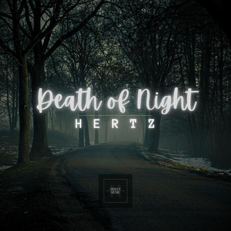 Death of Night | Boomplay Music