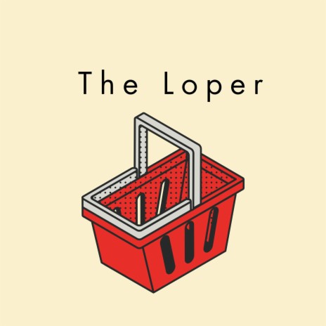 The Loper