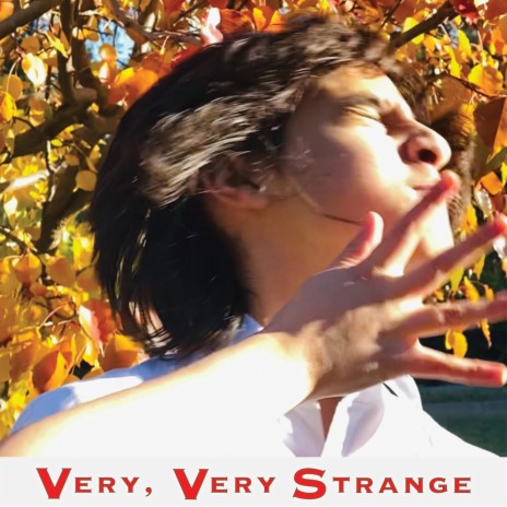 Very, Very Strange | Boomplay Music