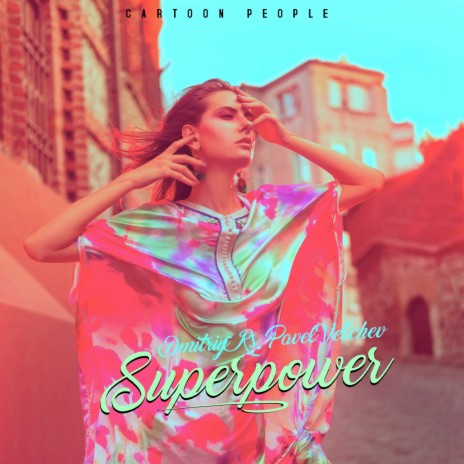 Superpower ft. Pavel Velchev | Boomplay Music