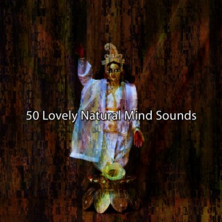50 Lovely Natural Mind Sounds