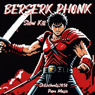 Berserk Phonk