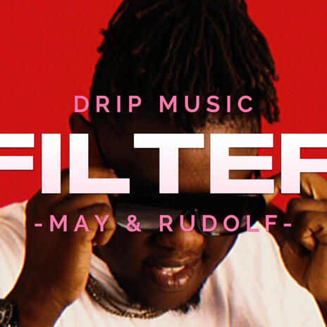 Filter ft. Rudolf | Boomplay Music