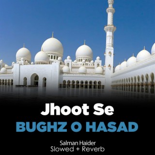 Jhoot Se Bughz o Hasad Lofi