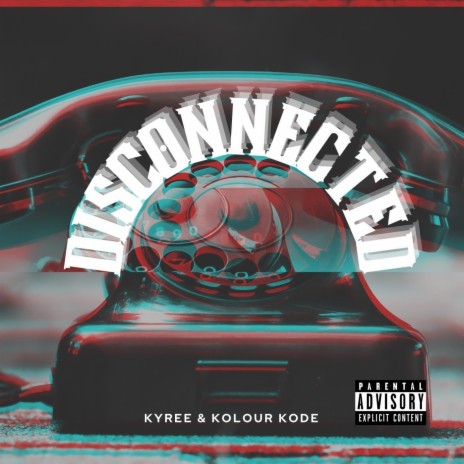 Disconnected ft. Kolour Kode | Boomplay Music