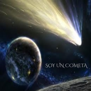 Soy Un Cometa