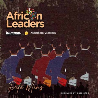 African Leaders (hummm) [Acoustic Version] | Boomplay Music
