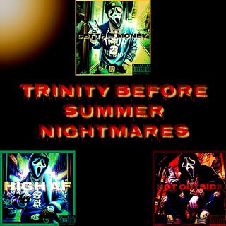 Trinity before Summer Nightmares