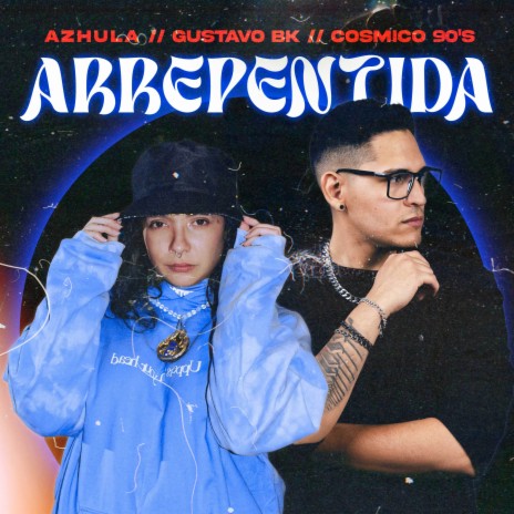 Arrepentida ft. gustavo bk & Cósmico 90´s | Boomplay Music