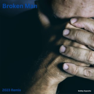Broken Man (2023 Remix) lyrics | Boomplay Music