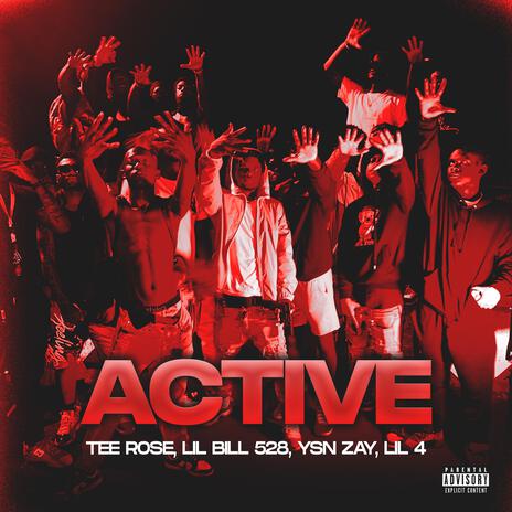 Active ft. Lilbill528, TeeRose, Ysnzayy & Lil4 | Boomplay Music