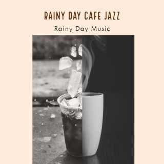 Rainy Day Cafe Jazz