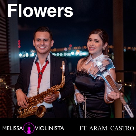 Flowers (Cover) ft. Aram Castro | Boomplay Music