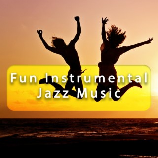 Fun Instrumental Jazz Music Again