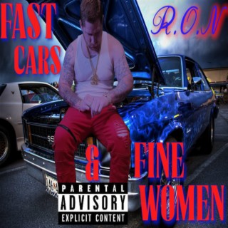 Fast Cars & Fine Women