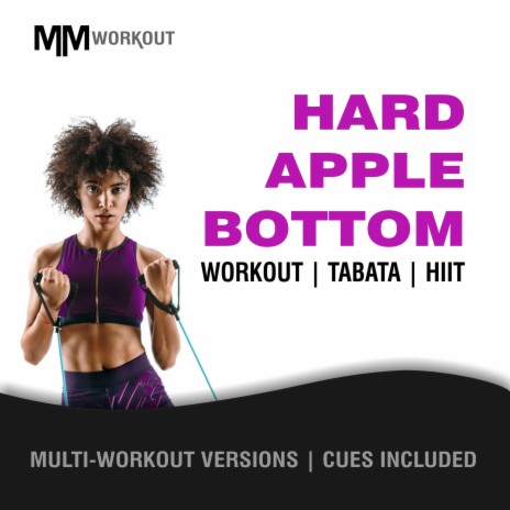 Hard Apple Bottom (Tabata Version) ft. Body Rockerz & CardioMixes Fitness