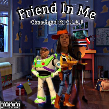 Friend in me ft. C.L.E.F | Boomplay Music