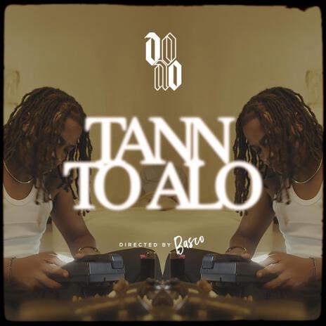 Tann to alo | Boomplay Music