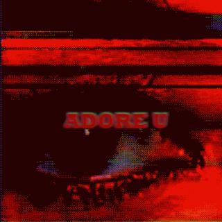 adore u