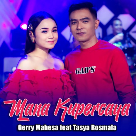 Mana Kupercaya ft. Tasya Rosmala | Boomplay Music