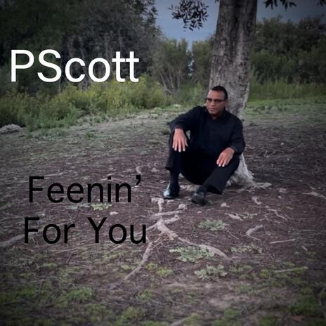 Feenin' For You | Boomplay Music