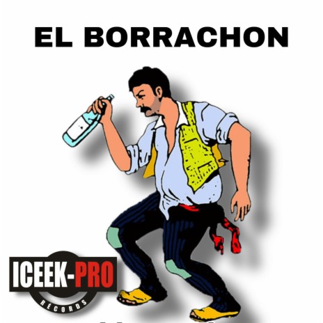 El Borrachon | Boomplay Music