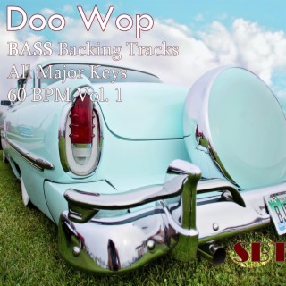 Doo Wop Bass Backing Tracks All Major Keys, 60 BPM, Vol. 1