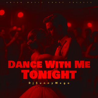 Dance With Me Tonight