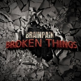 BROKEN THINGS