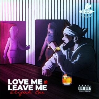 Love Me or Leave Me