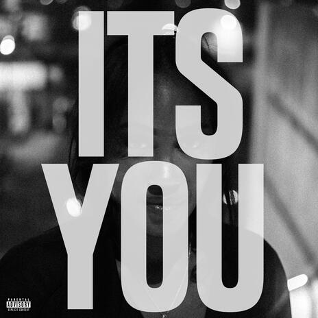 ITS YOU | Boomplay Music