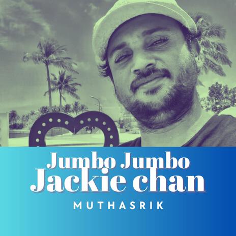 Jumbo Jumbo Jackie chan | Boomplay Music