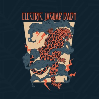 ELECTRIC JAGUAR BABY (Deluxe Edition)