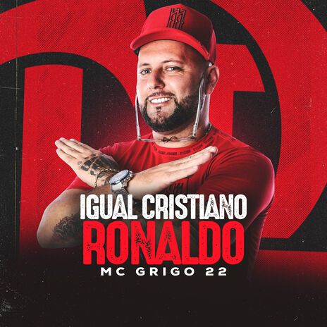 Igual Cristiano Ronaldo Mc Grigo 22 - Remix ft. DJ PSICO DE CAXIAS | Boomplay Music