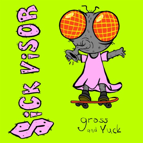 Gross and Yuck | Boomplay Music