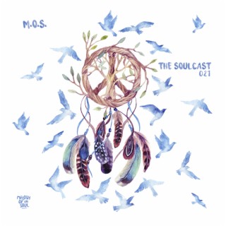 The Soulcast 021 (Mixed by M.O.S.)