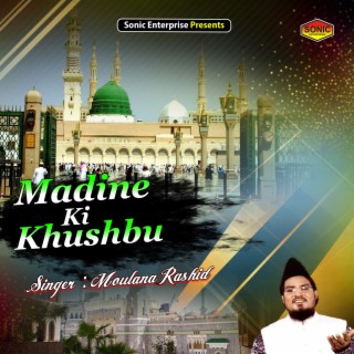 Madine Ki Khushbu