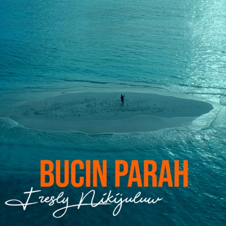 Bucin Parah | Boomplay Music